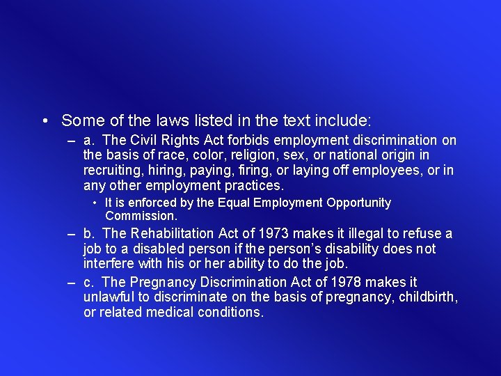  • Some of the laws listed in the text include: – a. The