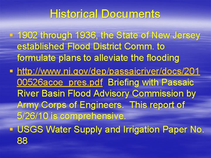 Historical Documents § 1902 through 1936, the State of New Jersey established Flood District