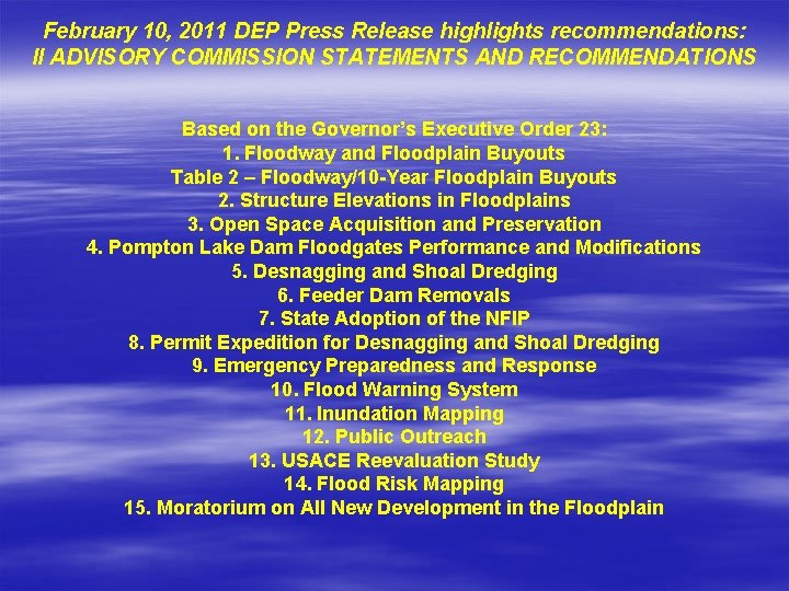 February 10, 2011 DEP Press Release highlights recommendations: II ADVISORY COMMISSION STATEMENTS AND RECOMMENDATIONS