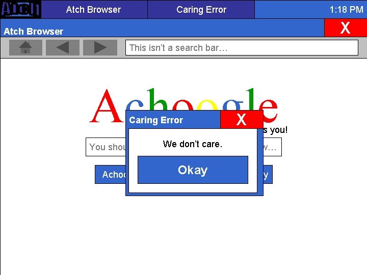 Atch Browser Caring Error 1: 18 PM X Atch Browser This isn’t a search