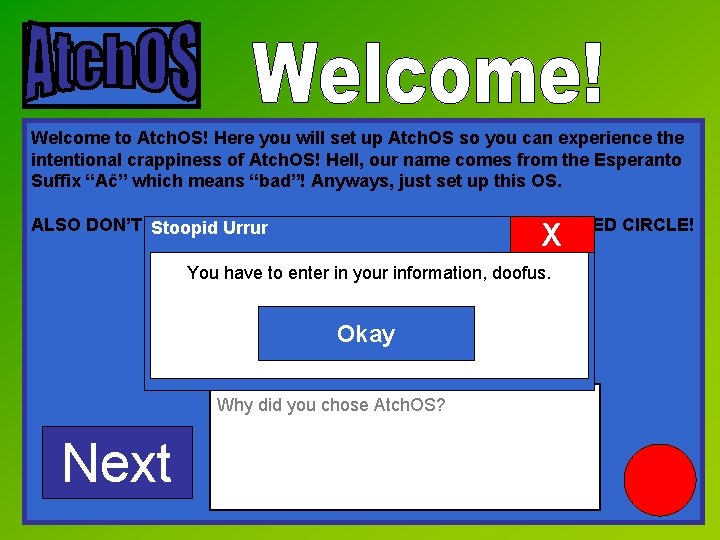 Welcome to Atch. OS! Here you will set up Atch. OS so you can