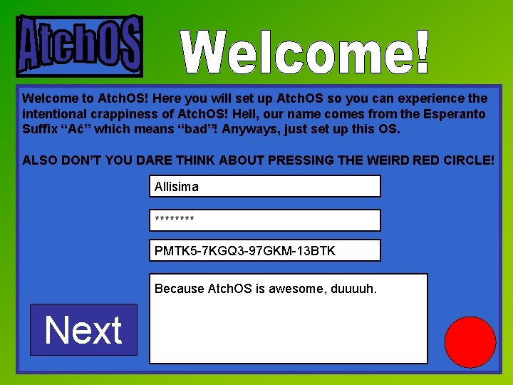 Welcome to Atch. OS! Here you will set up Atch. OS so you can