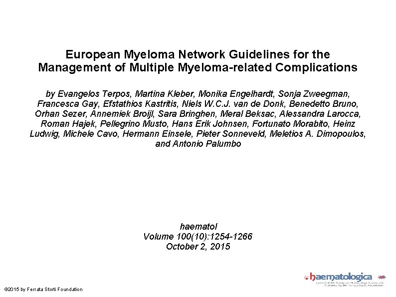 European Myeloma Network Guidelines for the Management of Multiple Myeloma-related Complications by Evangelos Terpos,