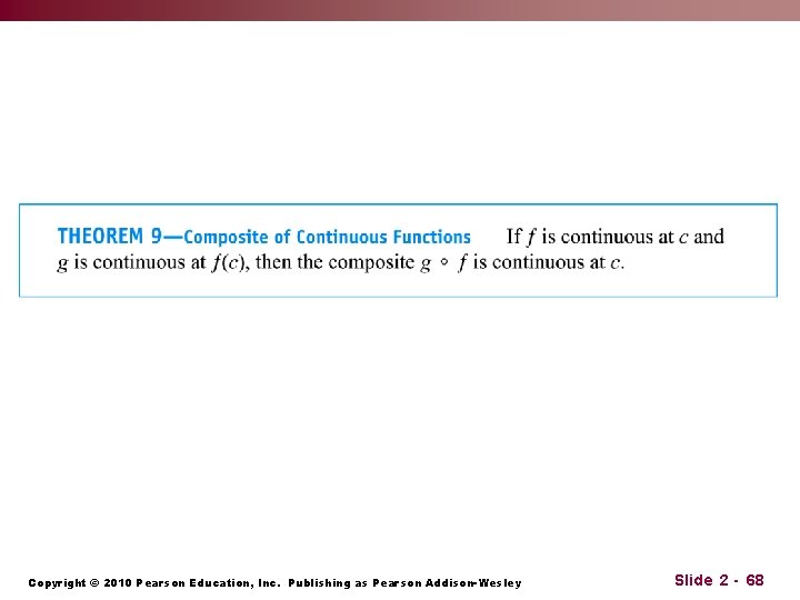 Copyright © 2010 Pearson Education, Inc. Publishing as Pearson Addison-Wesley Slide 2 - 68