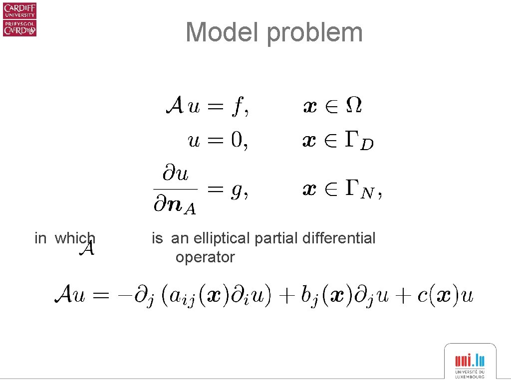 Model problem in which is an elliptical partial differential operator 