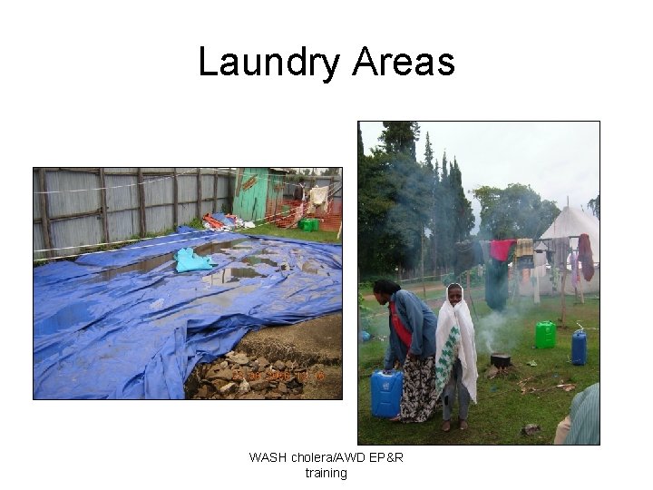 Laundry Areas WASH cholera/AWD EP&R training 