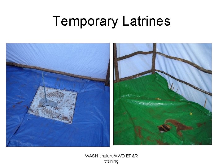 Temporary Latrines WASH cholera/AWD EP&R training 