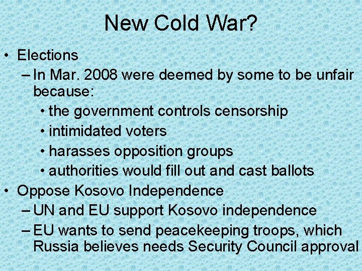 New Cold War? • Elections – In Mar. 2008 were deemed by some to New Cold War? • Elections – In Mar. 2008 were deemed by some to