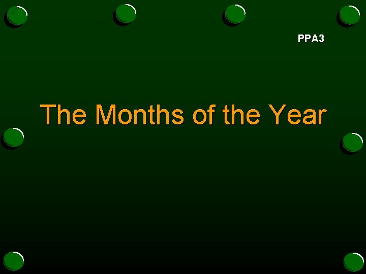 PPA 3 The Months of the Year 