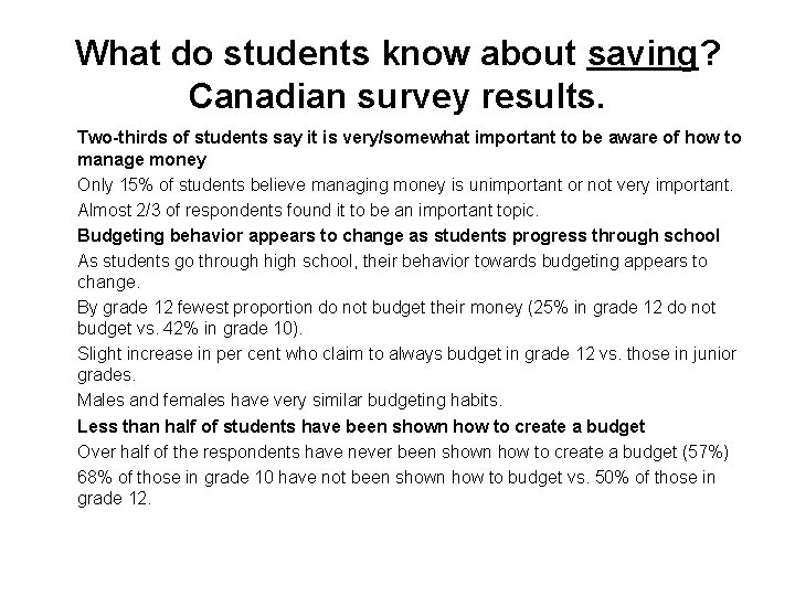 What do students know about saving? Canadian survey results. Two-thirds of students say it