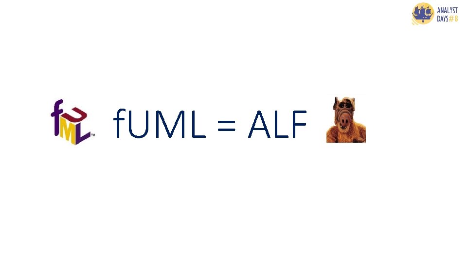 f. UML = ALF 