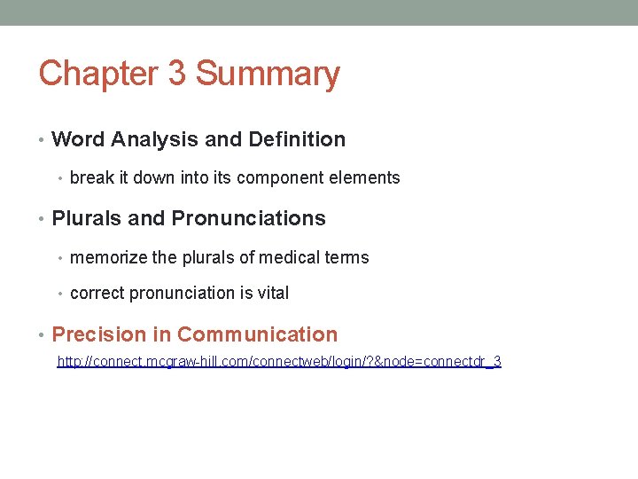 Chapter 3 Summary • Word Analysis and Definition • break it down into its