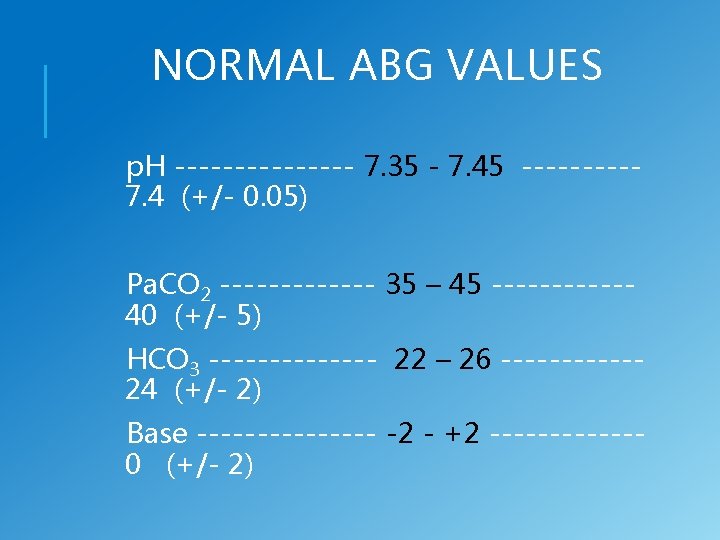 ARTERIAL BLOOD GASES AND OXYGEN DELIVERY DEVICES Scott