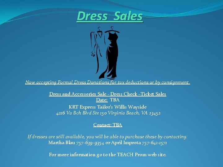 Dress Sales Now accepting Formal Dress Donations for tax deductions or by consignment. Dress