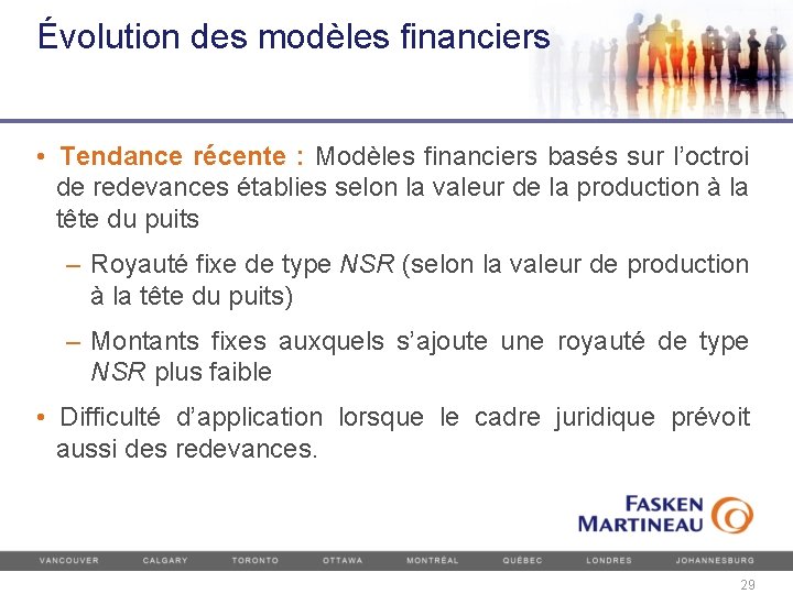 Évolution des modèles financiers • Tendance récente : Modèles financiers basés sur l’octroi de