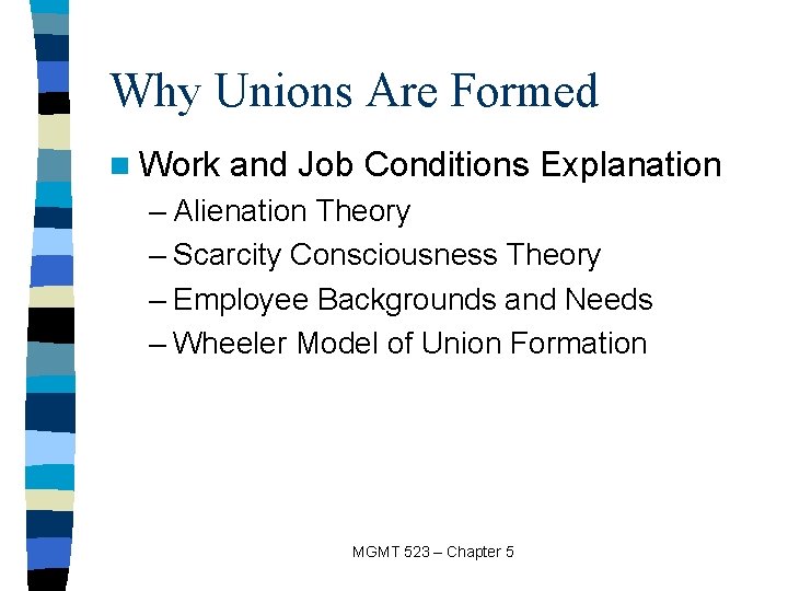 Why Unions Are Formed n Work and Job Conditions Explanation – Alienation Theory –