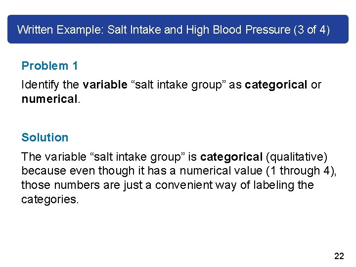 Written Example: Salt Intake and High Blood Pressure (3 of 4) Problem 1 Identify