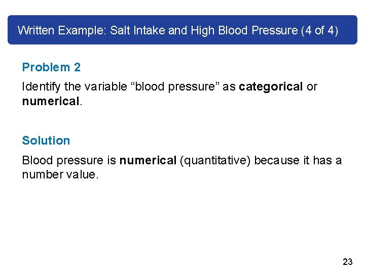 Written Example: Salt Intake and High Blood Pressure (4 of 4) Problem 2 Identify
