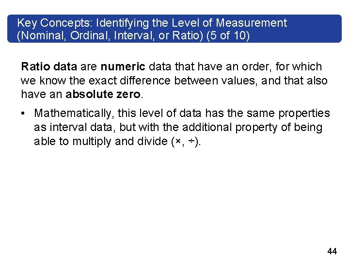 Key Concepts: Identifying the Level of Measurement (Nominal, Ordinal, Interval, or Ratio) (5 of