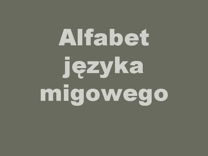 Alfabet języka migowego 