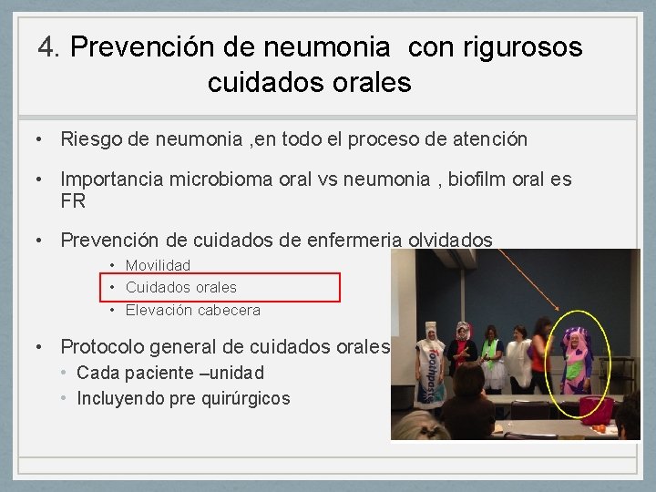 4. Prevención de neumonia con rigurosos cuidados orales • Riesgo de neumonia , en 4. Prevención de neumonia con rigurosos cuidados orales • Riesgo de neumonia , en