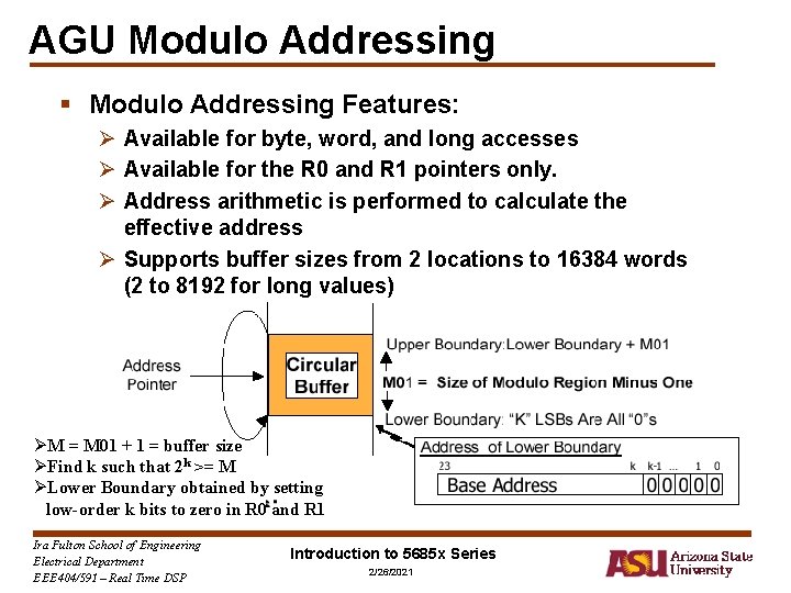 AGU Modulo Addressing § Modulo Addressing Features: Ø Available for byte, word, and long