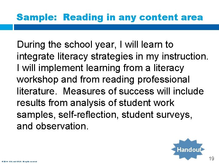 Sample: Reading in any content area During the school year, I will learn to