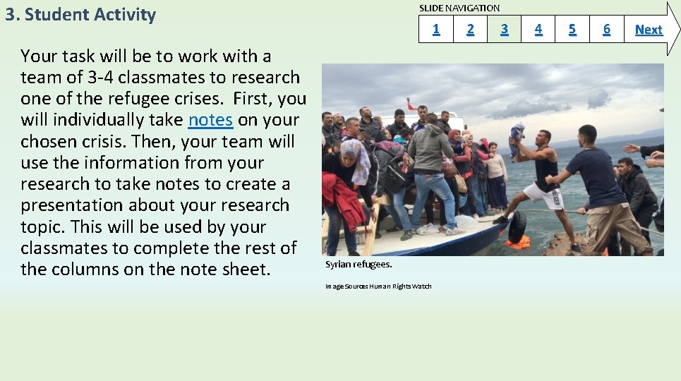 3. Student Activity Your task will be to work with a team of 3