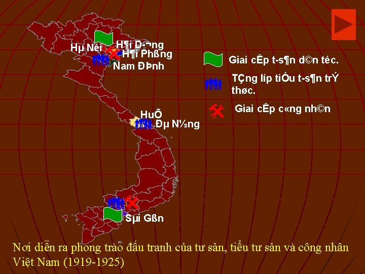 Hµ Néi H¶i D ¬ng H¶i Phßng Nam ĐÞnh HuÕ Đµ N½ng Giai cÊp
