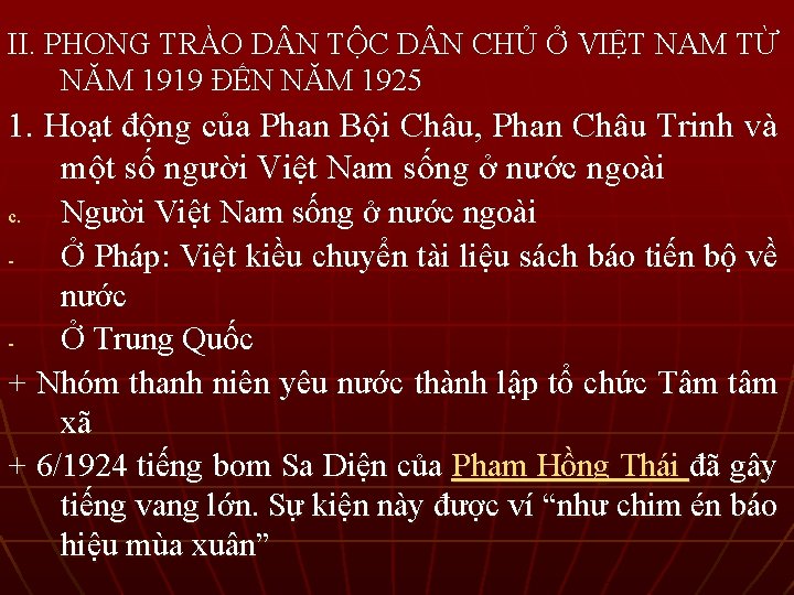 II. PHONG TRÀO D N TỘC D N CHỦ Ở VIỆT NAM TỪ NĂM