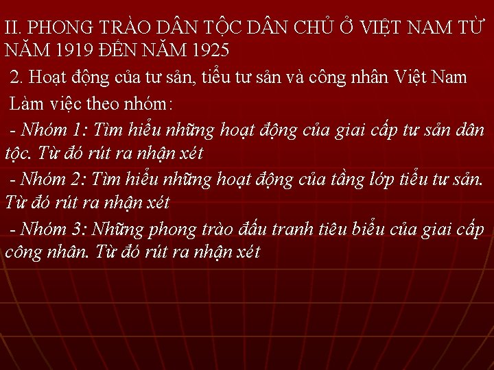 II. PHONG TRÀO D N TỘC D N CHỦ Ở VIỆT NAM TỪ NĂM