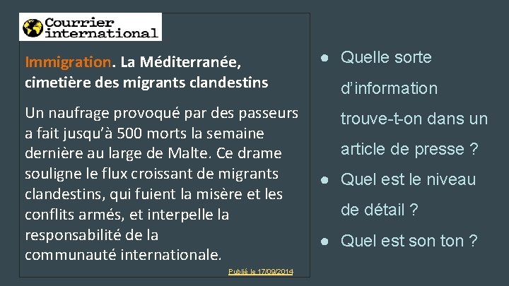 Immigration. La Méditerranée, cimetière des migrants clandestins ● Quelle sorte d’information Un naufrage provoqué