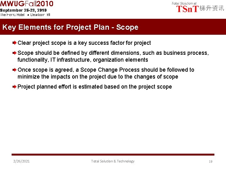 Key Elements for Project Plan - Scope Clear project scope is a key success