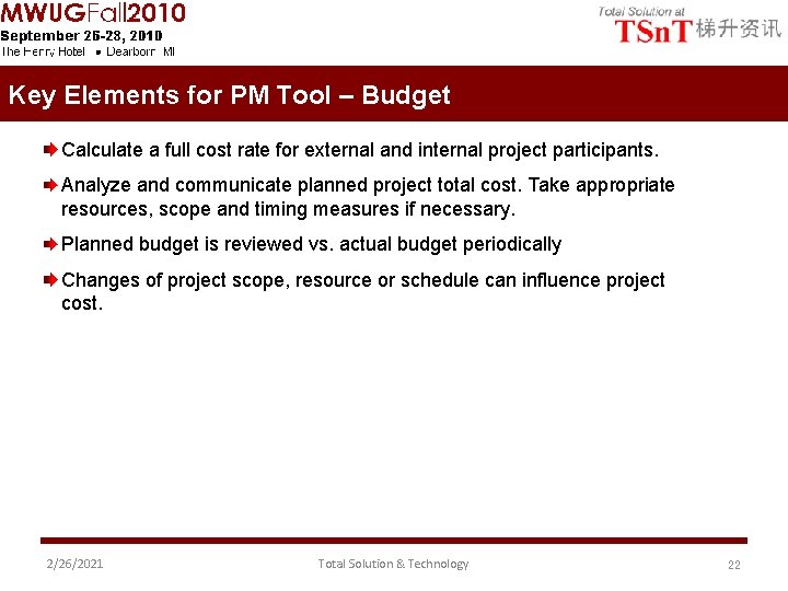 Key Elements for PM Tool – Budget Calculate a full cost rate for external