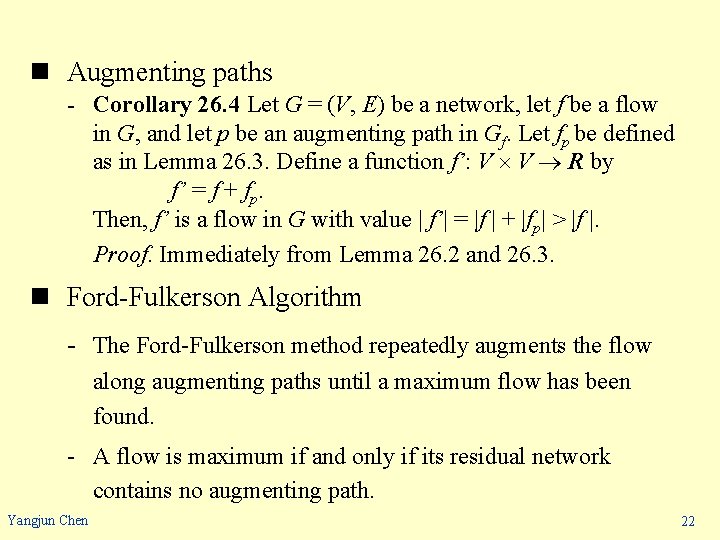 n Augmenting paths - Corollary 26. 4 Let G = (V, E) be a