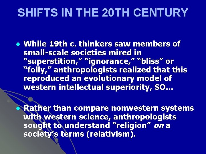 SHIFTS IN THE 20 TH CENTURY l While 19 th c. thinkers saw members