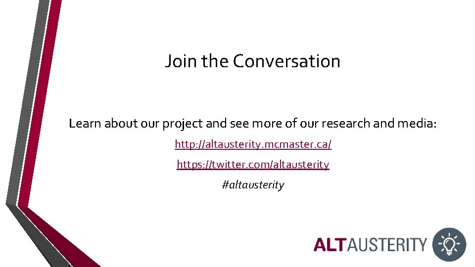 Join the Conversation Learn about our project and see more of our research and Join the Conversation Learn about our project and see more of our research and