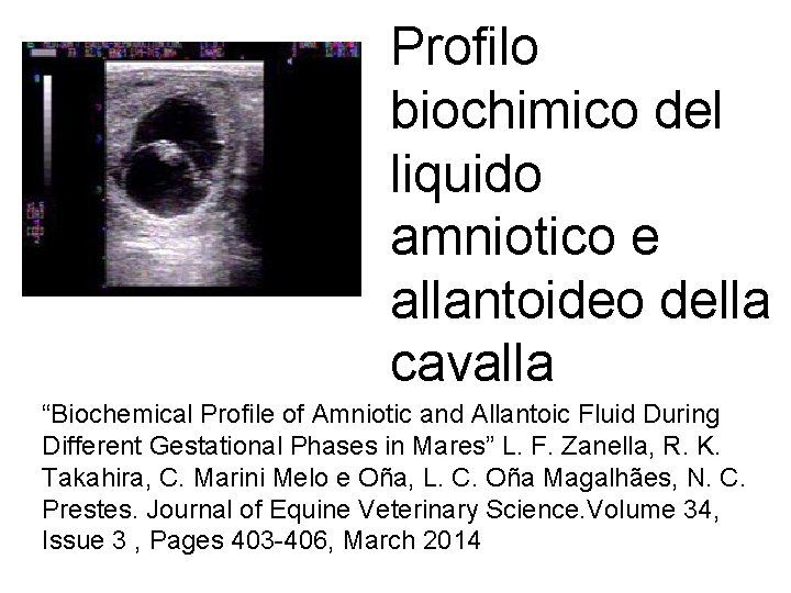 Profilo biochimico del liquido amniotico e allantoideo della cavalla “Biochemical Profile of Amniotic and