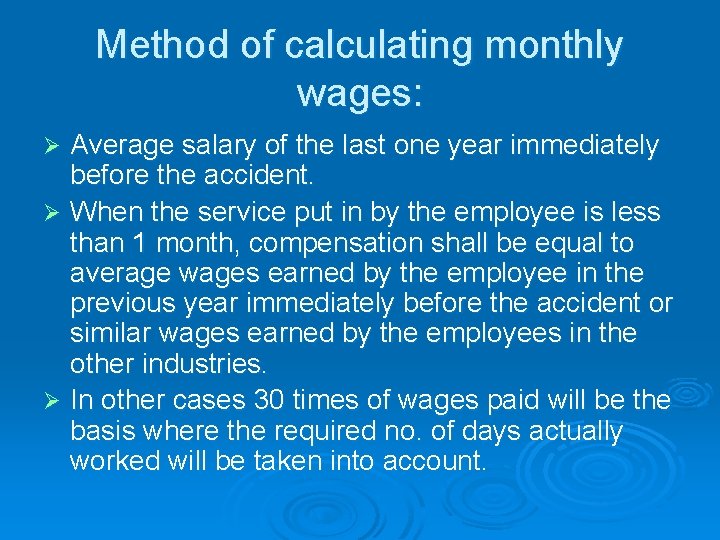 Method of calculating monthly wages: Average salary of the last one year immediately before