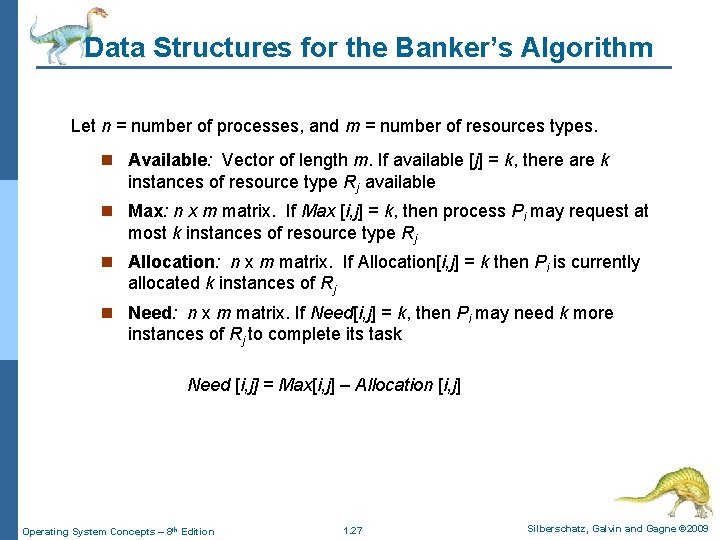 Data Structures for the Banker’s Algorithm Let n = number of processes, and m Data Structures for the Banker’s Algorithm Let n = number of processes, and m