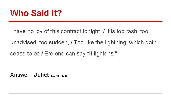 Who Said It? I have no joy of this contract tonight. / It is