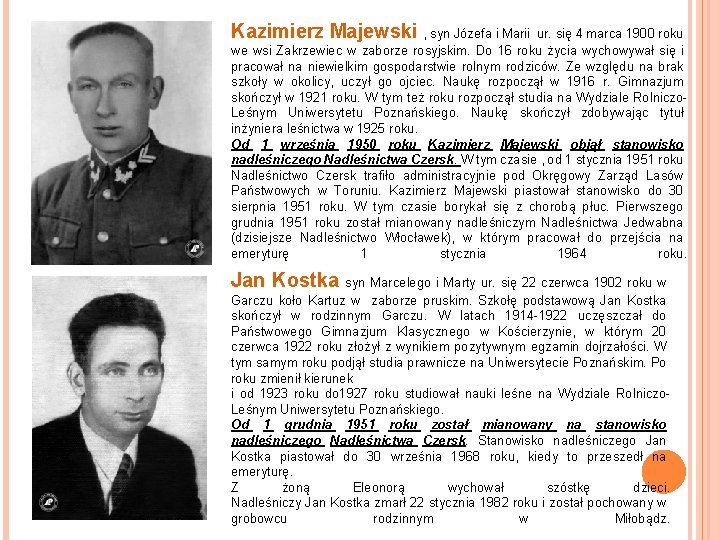 Kazimierz Majewski , syn Józefa i Marii ur. się 4 marca 1900 roku we Kazimierz Majewski , syn Józefa i Marii ur. się 4 marca 1900 roku we