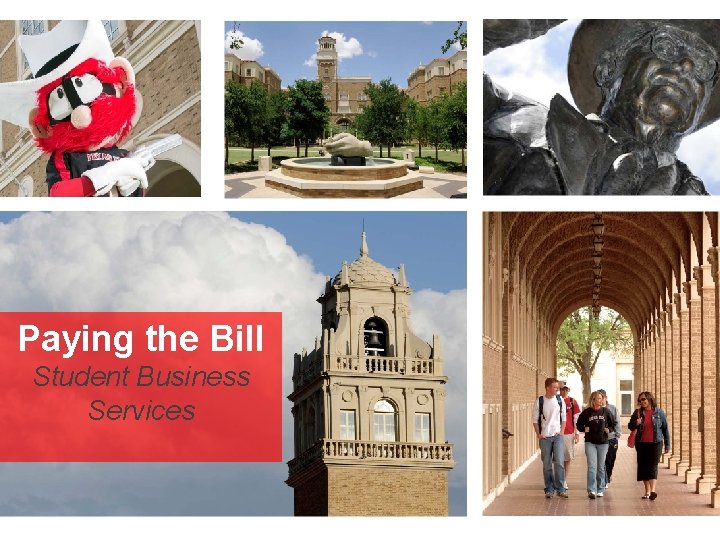 Paying the Bill Student Business Services 