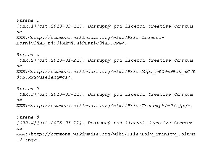 Strana 3 [OBR. 1][cit. 2013 -03 -11]. Dostupný pod licencí Creative Commonsna WWW: <http: