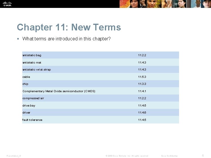 Chapter 11: New Terms § What terms are introduced in this chapter? Presentation_ID antistatic