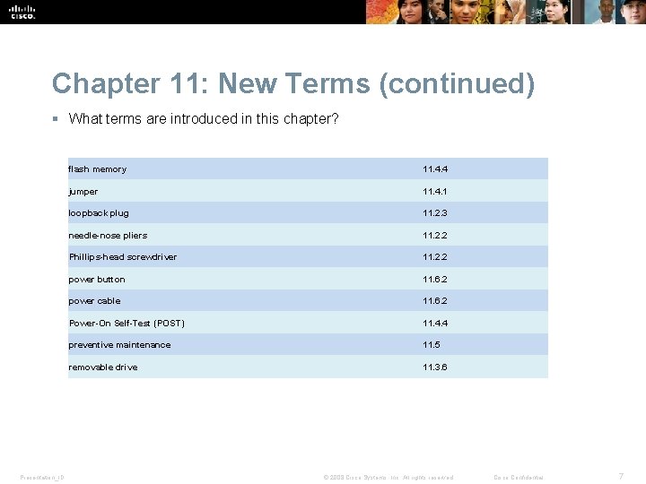 Chapter 11: New Terms (continued) § What terms are introduced in this chapter? Presentation_ID