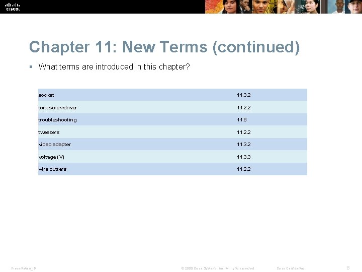 Chapter 11: New Terms (continued) § What terms are introduced in this chapter? Presentation_ID