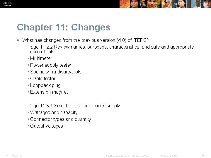 Chapter 11: Changes § What has changed from the previous version (4. 0) of