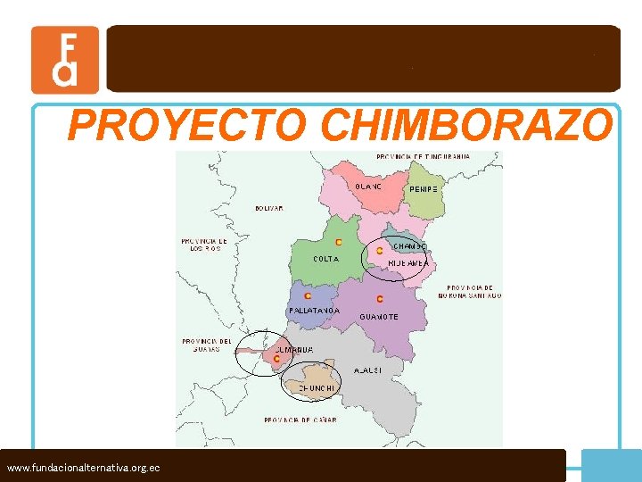 PROYECTO CHIMBORAZO www. fundacionalternativa. org. ec 
