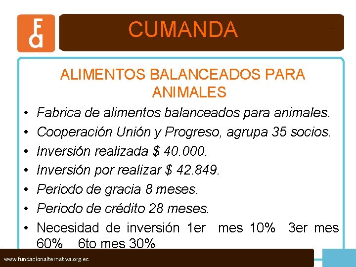 CUMANDA ALIMENTOS BALANCEADOS PARA ANIMALES • • Fabrica de alimentos balanceados para animales. Cooperación